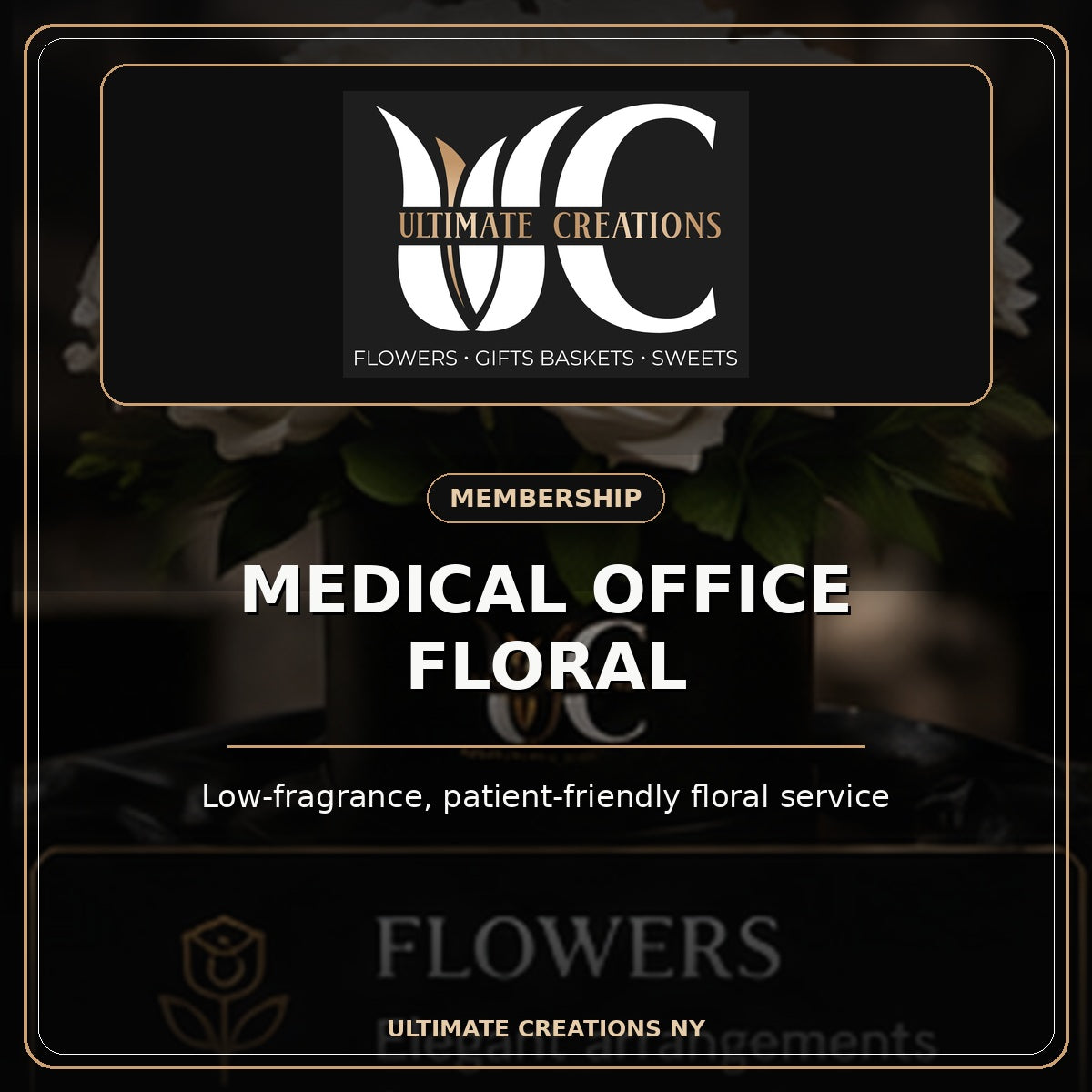 Ultimate Creations Medical Office Floral Membership with exact UC logo and low-fragrance patient-friendly flowers