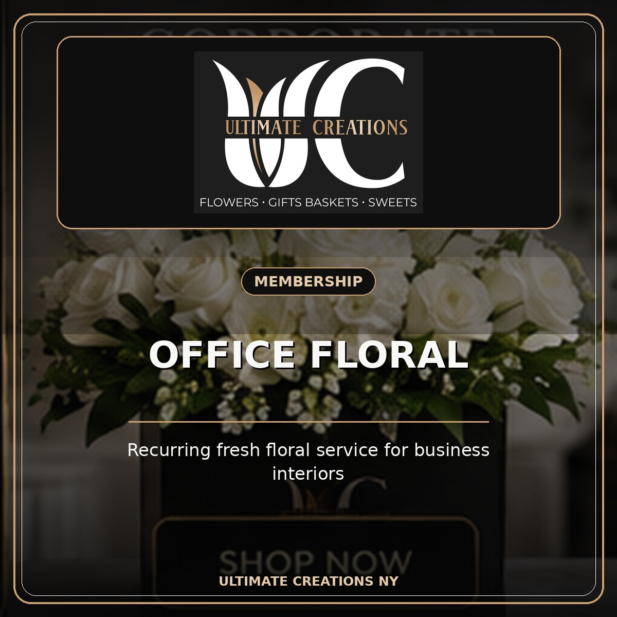 Ultimate Creations Office Floral Membership with exact UC logo and recurring business floral service