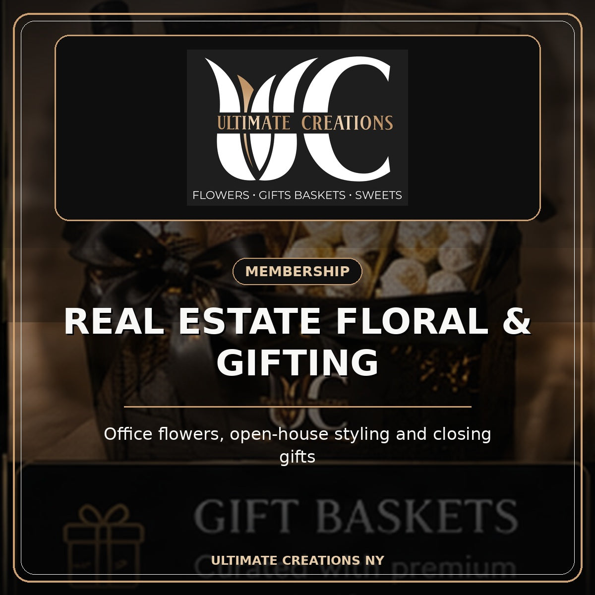 Ultimate Creations Real Estate Floral and Gifting Membership with exact UC logo, office flowers and closing gifts