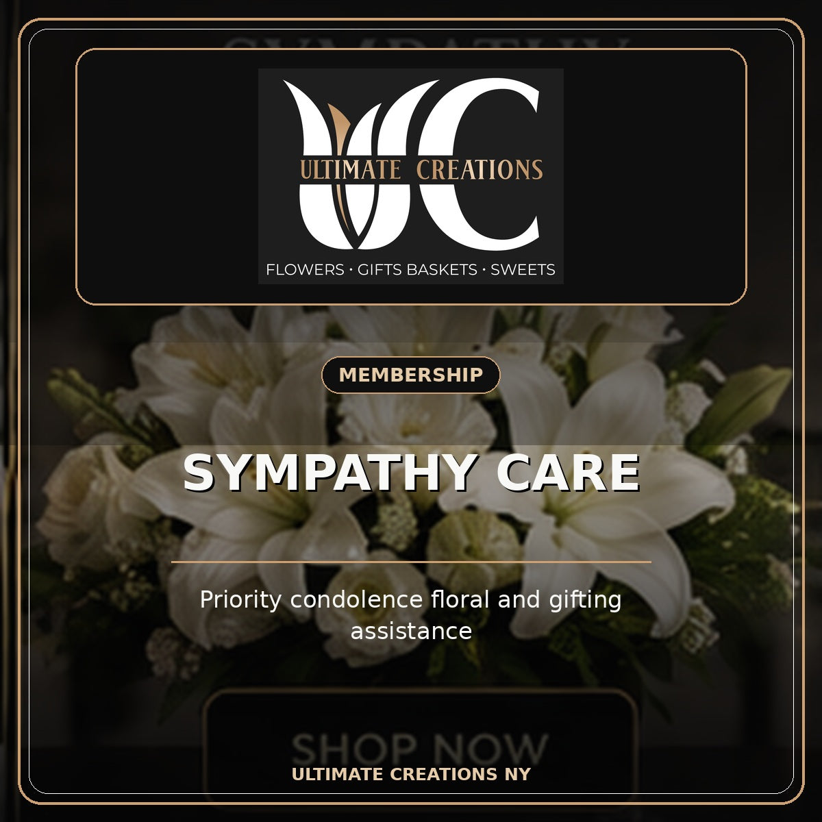 Ultimate Creations Sympathy Care Membership with exact UC logo and elegant white condolence flowers