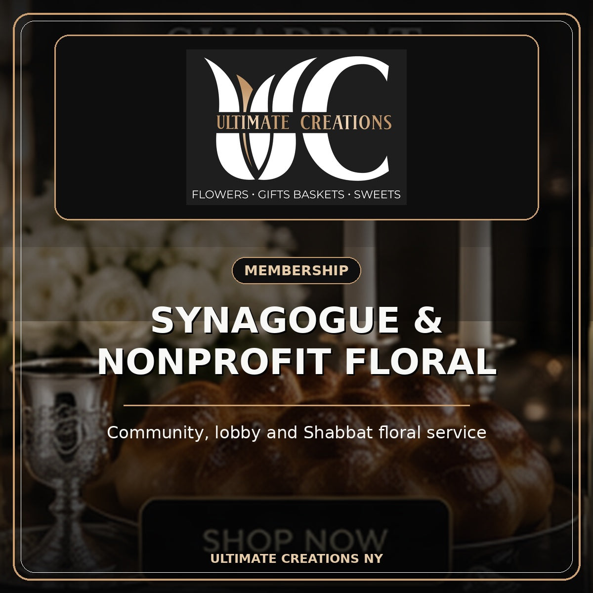 Ultimate Creations Synagogue and Nonprofit Floral Membership with exact UC logo and community floral service